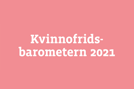 Kvinnofridsbarometern 2021 i vit text med rosa bakgrund