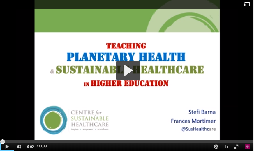 Planetary health and sustainable healthcare in higher education